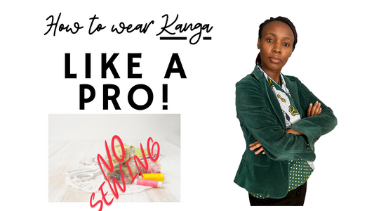 How to wear a kanga like a pro without sewing it!!